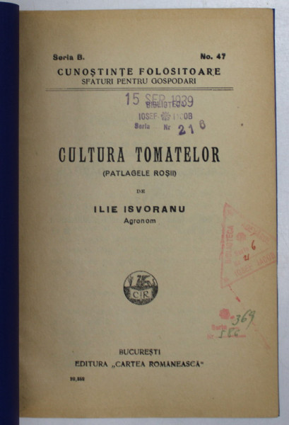CULTURA TOMATELOR - PATLAGELE ROSII de ILIE ISVORANU , 1927