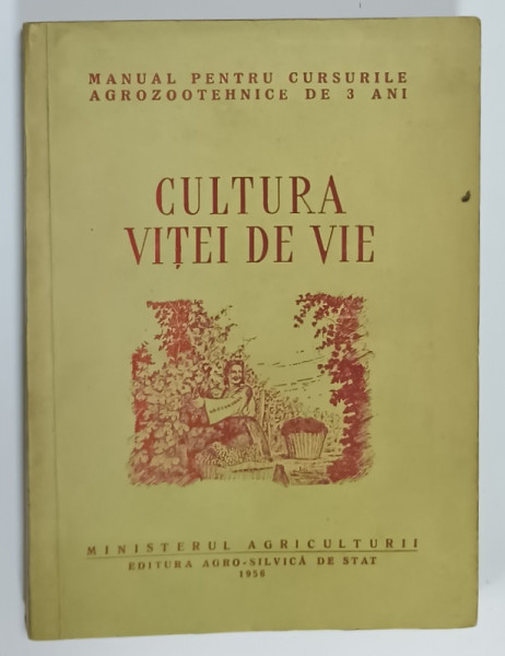CULTURA VITEI DE VIE , 1956