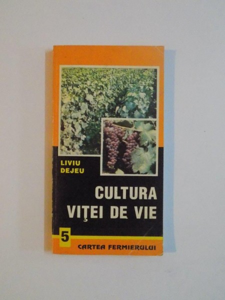 CULTURA VITEI DE VIE de LIVIU JEJEU, 1996