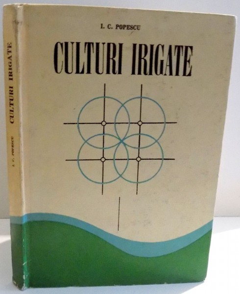 CULTURI IRIGATE de I. C. POPESCU , 1975