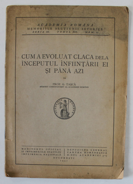 CUM A EVOLUAT CLACA DELA INCEPUTUL INFIINTARII EI SI PANA AZI de PROF. G. TASCA , 1937