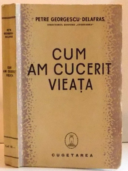 CUM AM CUCERIT VIATA , DEDICATIE*