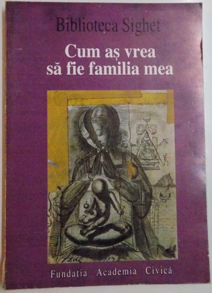 CUM AS VREA SA FIE FAMILIA MEA , 2001