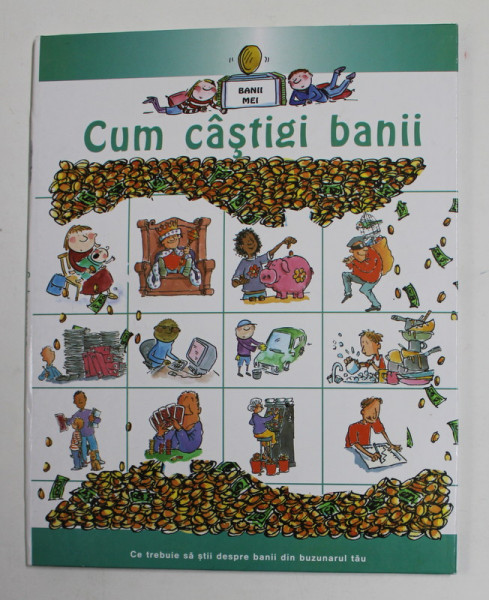 CUM CASTIGI BANII de GERRY BAILEY si FELICIA LAW , 2008