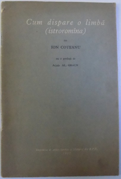 CUM DISPARE O LIMBA (ISTROROMINA) de ION COTEANU, 1957