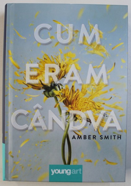 CUM ERAM CANDVA de AMBER SMITH , 2018