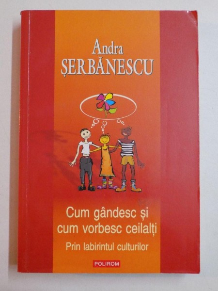 CUM GANDESC SI CUM VORBESC CEILALTI...de ANDRA SERBANESCU 2007 * PREZINTA HALOURI DE APA
