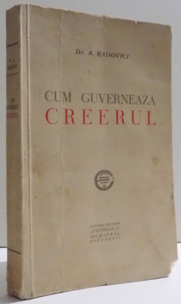 CUM GUVERNEAZA CREERUL de A. RADOVICI