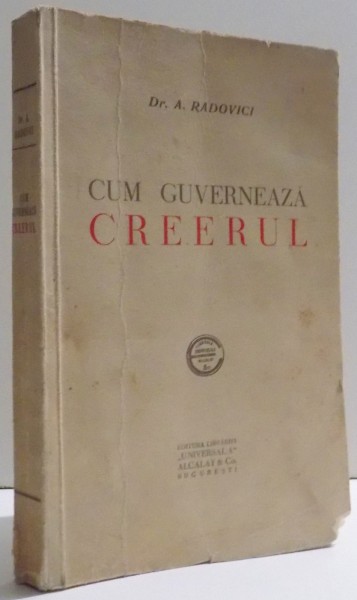 CUM GUVERNEAZA CREERUL de A. RADOVICI , DEDICATIE*