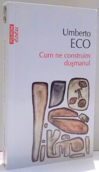 CUM NE CONSTRUIM DUSMANUL de UMBERTO ECO , 2013