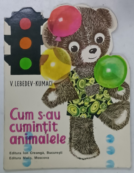CUM S- AU CUMINTIT ANIMALELE de V. LEBEDEV - KUMACI , ilustratii de S. BIALKOVSKAIA ,  1978