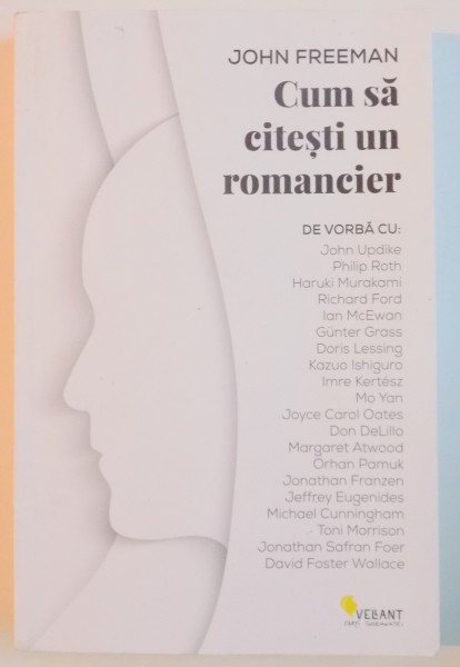 CUM SA CITESTI UN ROMANCIER de JOHN FREEMAN , 2015