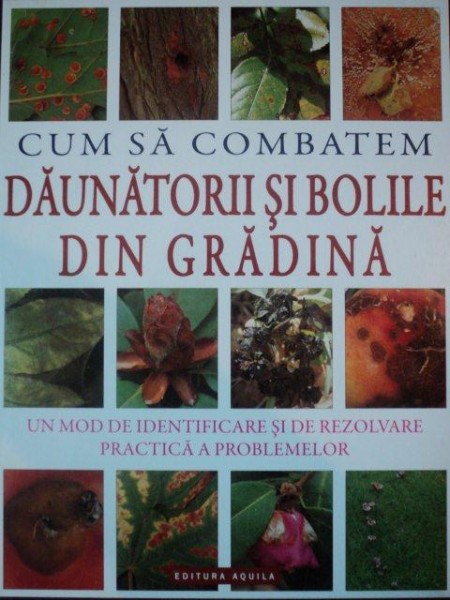 CUM SA COMBATEM DAUNATORII SI BOLILE DIN GRADINA, 2008