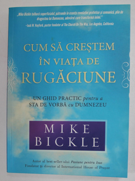 CUM SA CRESTEM IN VIATA DE RUGACIUNE de MIKE BICKLE , 2015