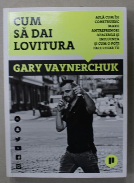 CUM  SA DAI LOVITURA de GARY VAYNERCHUCK , 2018