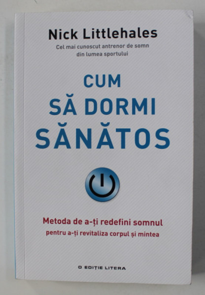 CUM SA DORMI SANATOS de NICK LITTLEHALES , 2018