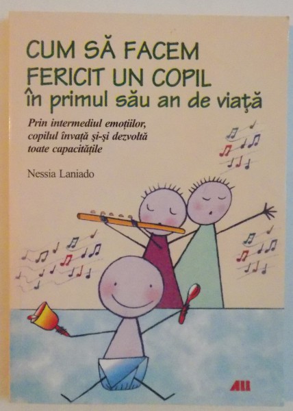 CUM SA FACEM FERICIT UN COPIL IN PRIMUL SAU AN DE VIATA, 2009