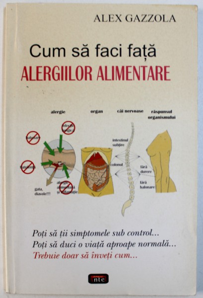 CUM SA FACI FATA ALERGIILOR ALIMENTARE de ALEX GAZZOLA, 2007