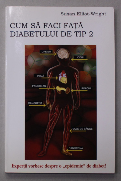 CUM SA FACI FATA DIABETULUI DE TIP 2 de SUSAN ELLIOT - WRIGHT , 2006