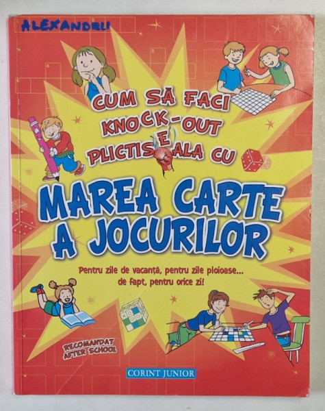 CUM SA FACI KNOCK - OUT PLICTISEALA CU MAREA CARTE A JOCURILOR , ILUSTRATII de CREATIVE QUOTIENT , 2013