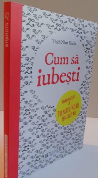 CUM SA IUBESTI, de THICH NHAT HANH , 2016