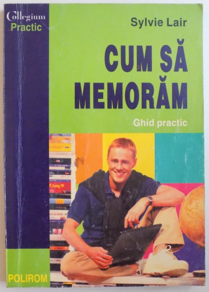 CUM SA MEMORAM, GHID PRACTIC de SYLVIE LAIR, 1999