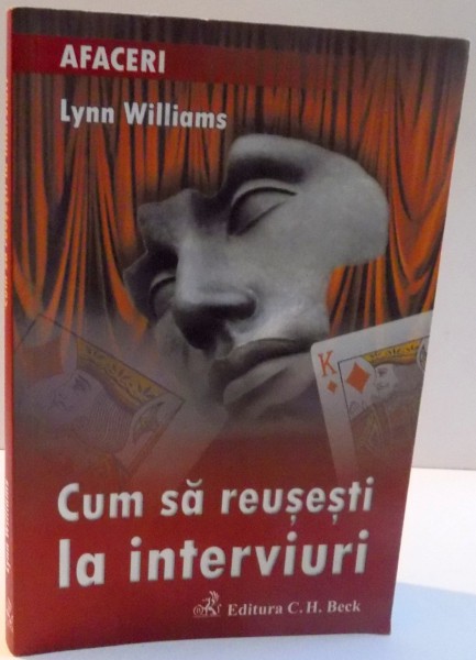 CUM SA REUSESTI LA INTERVIURI de LYNN WILLIAMS , 2009