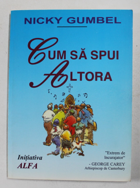 CUM SA SPUI ALTORA - INITIATIVA ALFA  de NICKY GUMBEL , 1997