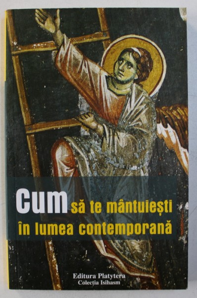 CUM SA TE MANTUIESTI IN LUMEA CONTEMPORANA , 2007