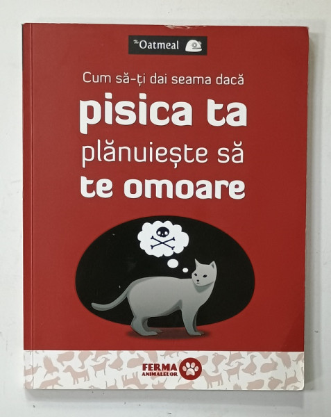 CUM SA- TI DAI SEAMA DACA PISICA TA PLANUIESTE SA TE OMOARE de THE OATMEAL , 2017 , BENZI DESENATE PENTRU ADULTI