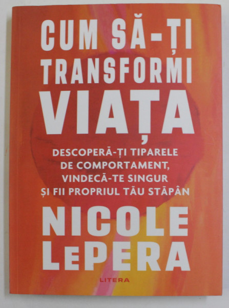 CUM SA - TI TRANSFORMI VIATA de NICOLE LePERA , 2021