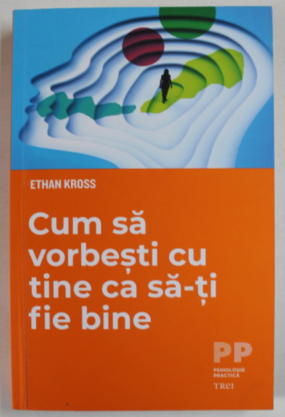 CUM SA VORBESTI CU TINE CA SA - TI FACI BINE de ETHAN  KROSS , 2021