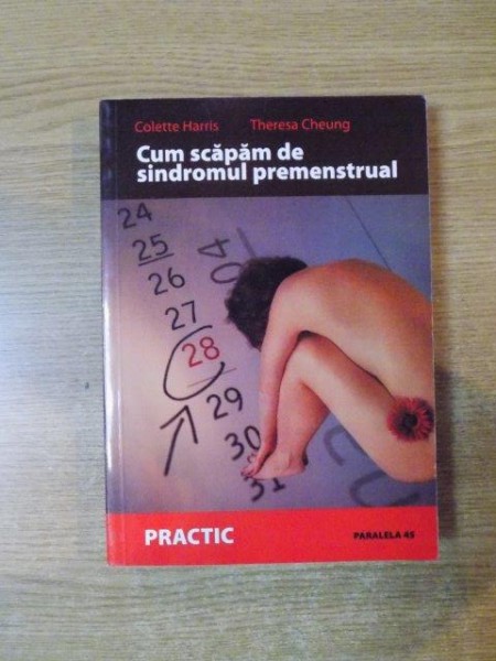 CUM SCAPAM DE SINDROMUL PREMENSTRUAL de COLETTE HARRIS , THERESA CHEUNG