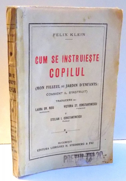 CUM SE INSTRUIESTE COPILUL de FELIX KLEIN