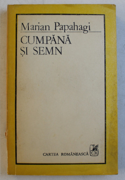 CUMPANA SI SEMN -  de MARIAN PAPAHAGI , 1990