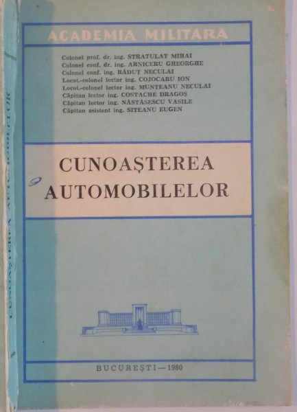 CUNOASTEREA AUTOMOBILELOR de STRATULAT MIHAI...SITEANU EUGEN , 1980