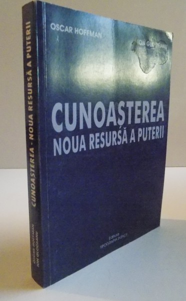 CUNOASTEREA , NOUA RESURSA A PUTERII , 2006