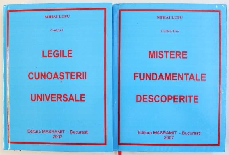 CUNOASTEREA UNIVERSALA de MIHAI LUPU , VOL. I - II , 2007