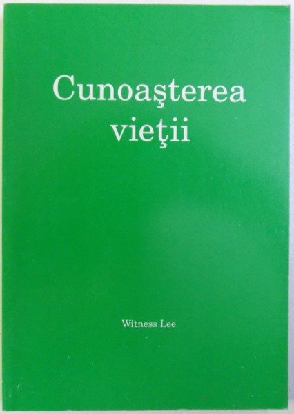 CUNOASTEREA VIETII de WITNESS LEE, 1995