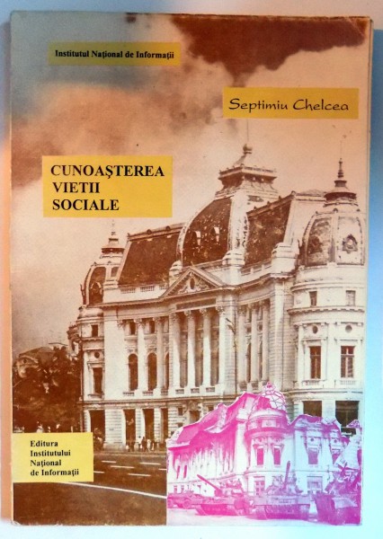 CUNOASTEREA VIETII SOCIALE de SEPTIMIU CHELCEA , 1995 , PREZINTA INSEMNARI CU MARKERUL
