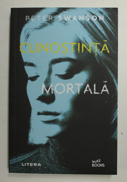 CUNOSTINTA MORTALA de PETER SWANSON , 2021