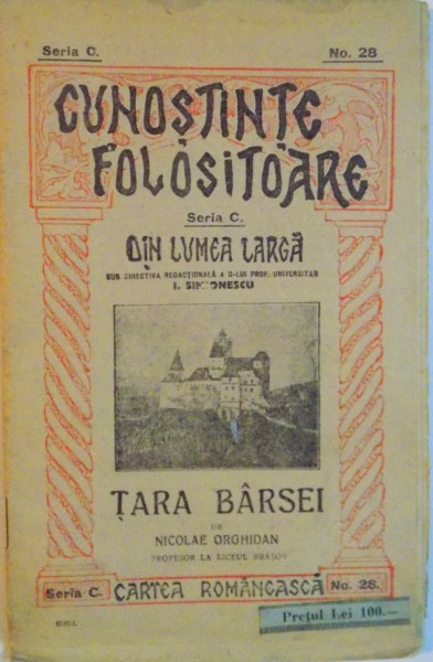 CUNOSTINTE FOLOSITOARE DIN LUMEA LARGA, TARA BARSEI de NICOLAE ORGHIDAN, SERIA C, NO. 28