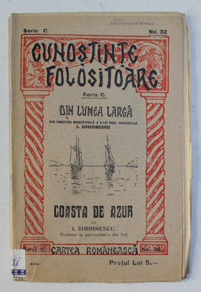 CUNOSTINTE FOLOSITOARE SERIA C NR. 32 - COASTA DE AZUR de I. SIMIONESCU
