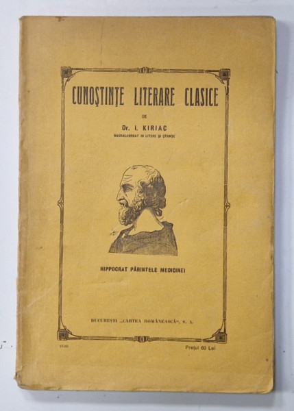 CUNOSTINTE LITERARE CLASICE  de Dr. I. KIRIAC , 1934