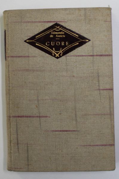 CUORE - CE SIMTE INIMA COPIILOR de EDMONDO DE AMICIS , 24 ILUSTRATIUNI , 1937