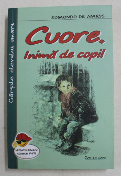 CUORE , INIMA DE COPIL de EDMONDO DE AMICIS , 2000