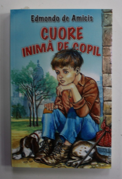 CUORE , INIMA DE COPIL de EDMONDO DE AMICIS , ANII '90