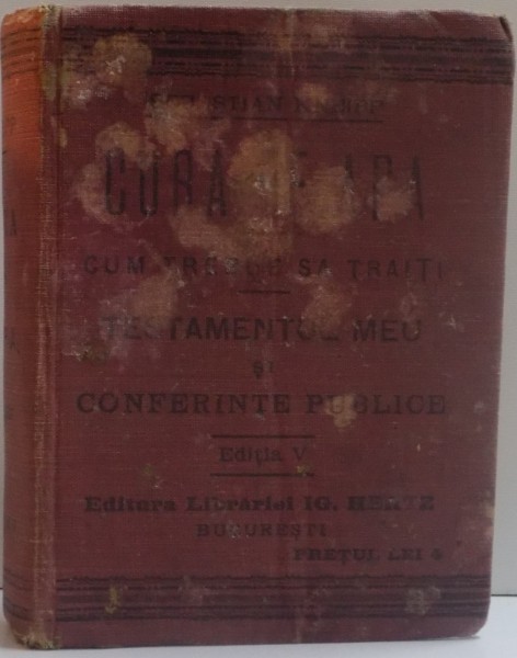 CURA DE APA , CUM TREBUIE SA TRAITI ,TESTAMENTUL MEU , EDITIA V de SEBASTIAN KNEIPP, VOL I 1895