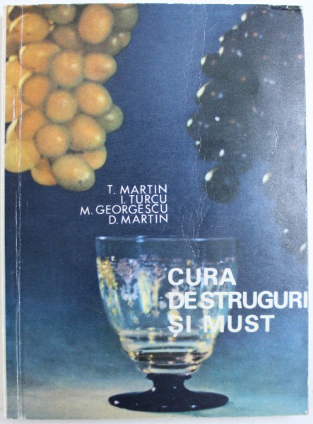 CURA DE STRUGURI SI MUST de T. MARTIN ... D. MARTIN, 1968
