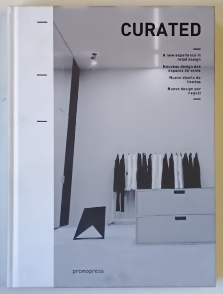 CURATED , A NEW EXPERIENCE IN RETAIL DESIGNS , 2011